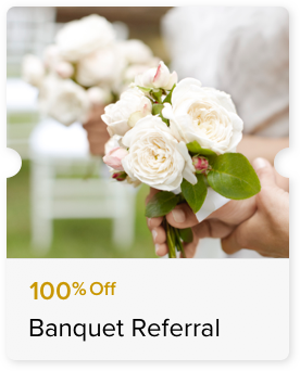 100% Off Banquet Referral Offer