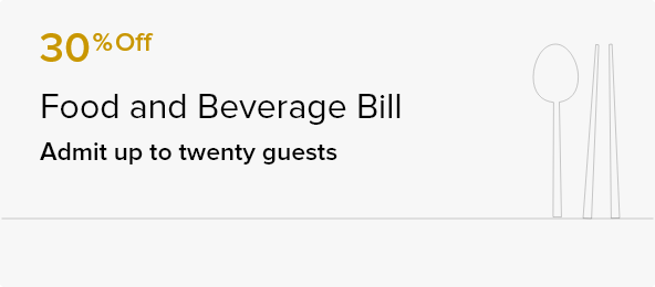 30% Off  Food and Beverage Bill