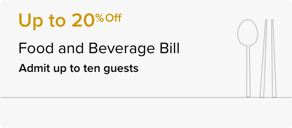 Up to 20% Off Food and Beverage Bill